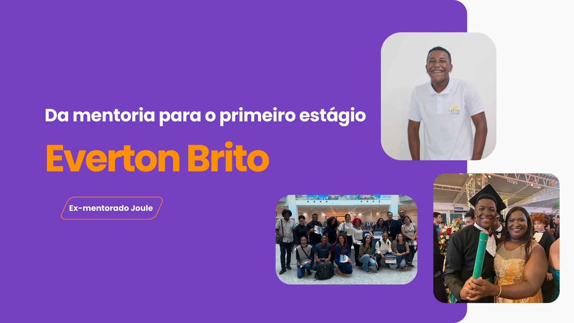 Read more about the article Da mentoria para o primeiro estágio: conheça a história de Everton Brito