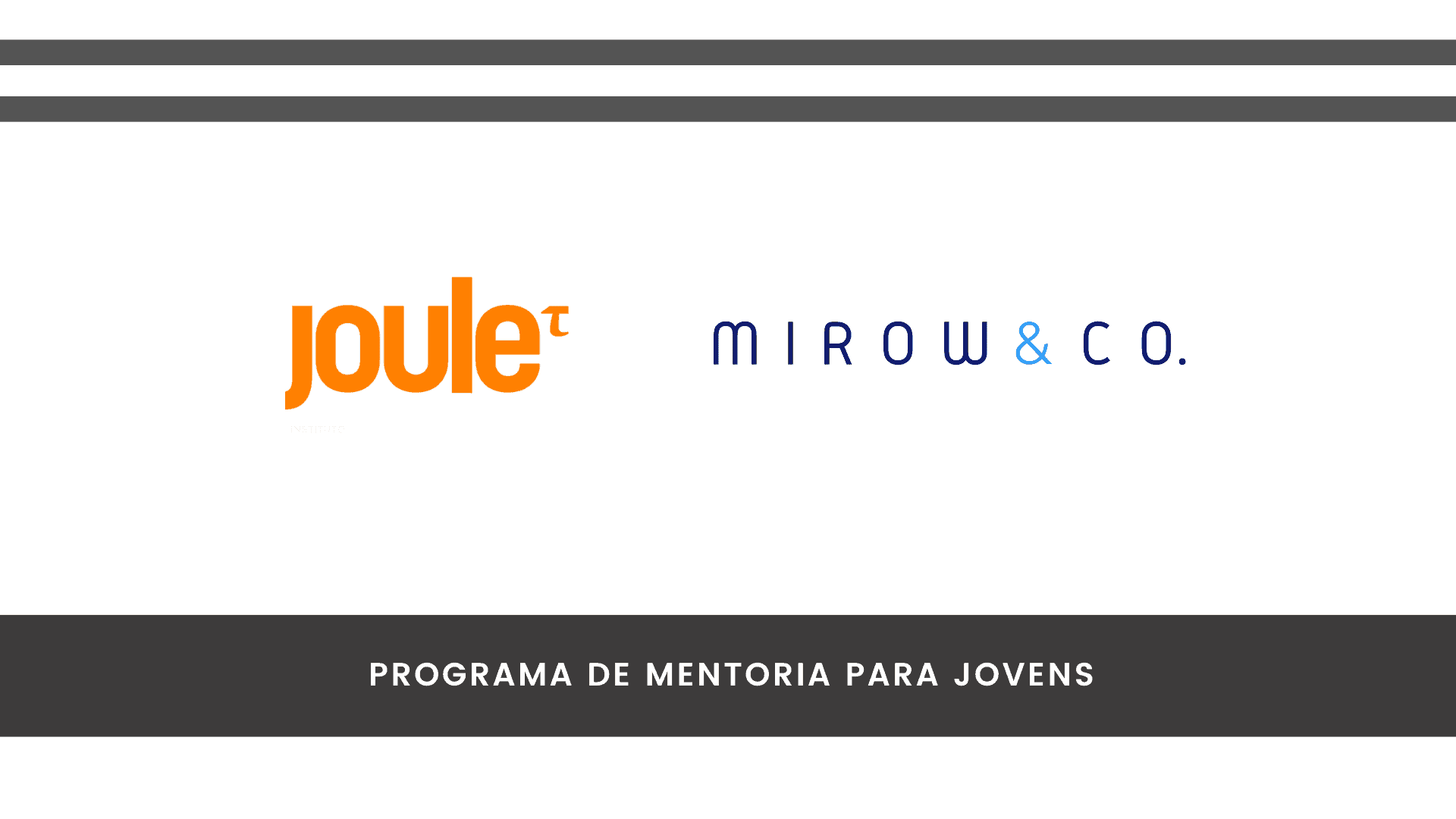 A Mirow & Co. é parceira do Instituto Joule!