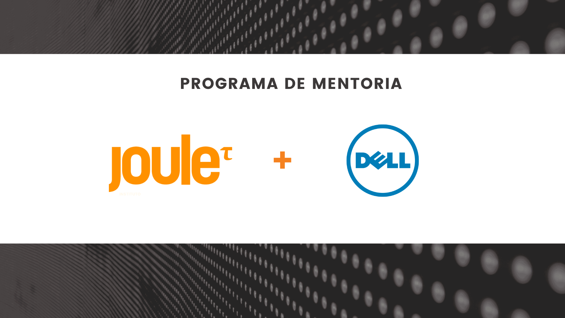 Conheça a história da nossa parceria com a Dell